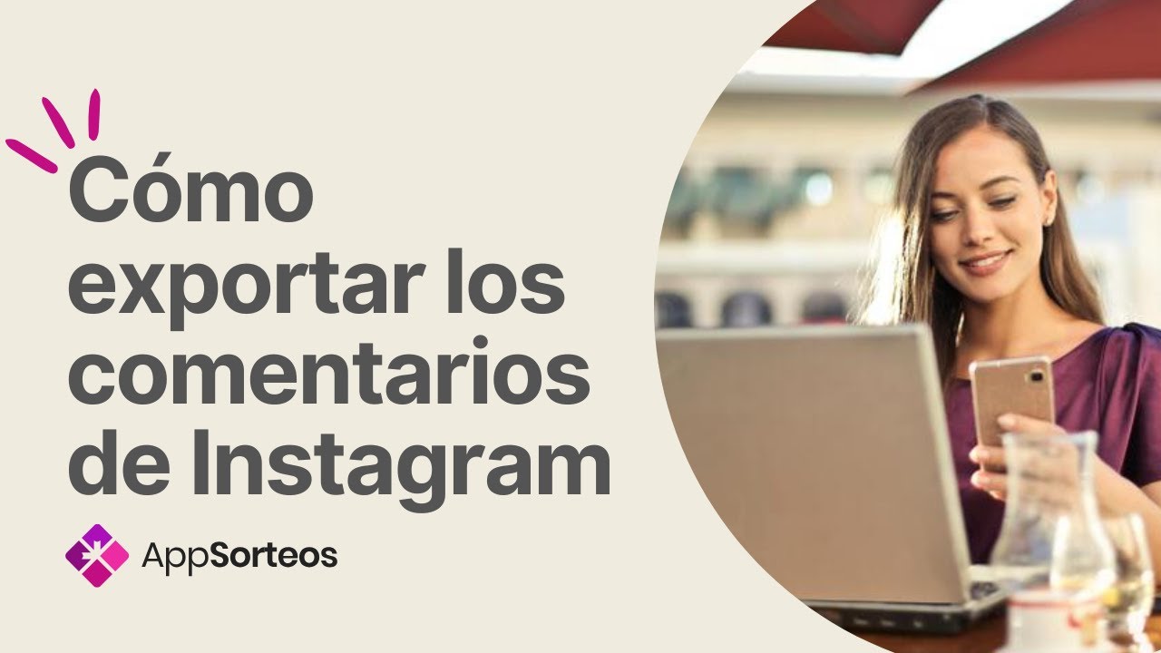 Video tutorial: Cómo exportar comentarios de Instagram