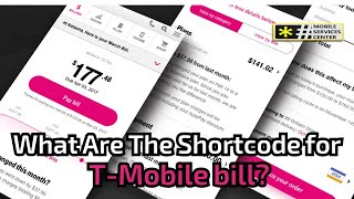 What Is the short code for T Mobile bill, And more.