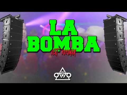 La Bomba - Dj Otto Ft Yuyuman