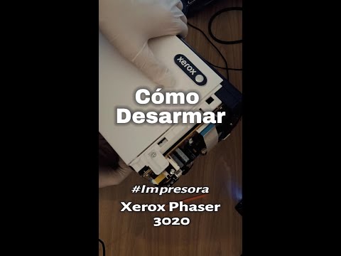 Cómo Desarmar Impresora Xerox Phaser 3020