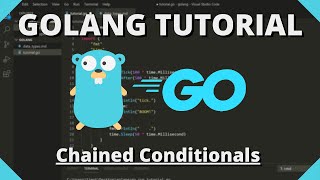 Download the video "Golang Tutorial #8 - Chained Conditionals (AND, OR, NOT)"