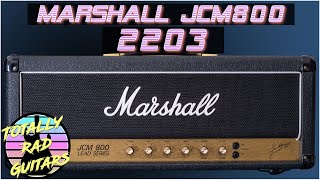 Video thumbnail for Marshall JCM800 2203 - In Depth Review by Totally Rad Guitars