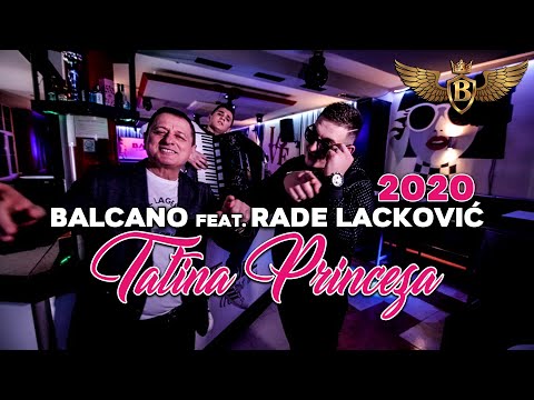 BALCANO feat. RADE LACKOVIĆ - Tatina Princeza (Official Video) 2020