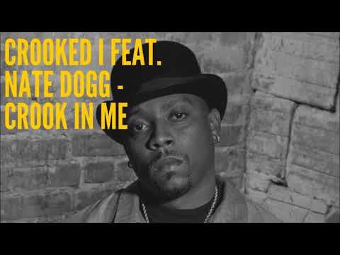 Crooked I feat. Nate Dogg - Crook In Me