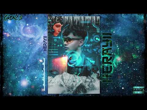 Gronz B - Herayii [Audio] | HERAYII EP