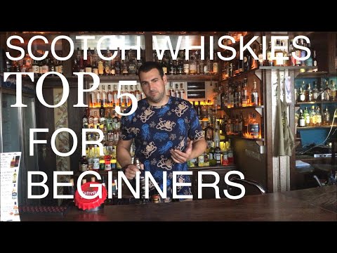 TOP 5 SCOTCH WHISKIES FOR BEGINNERS
