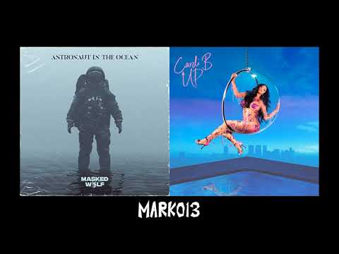 Astronaut In The Ocean x UP | Masked Wolf & Cardi B Mashup