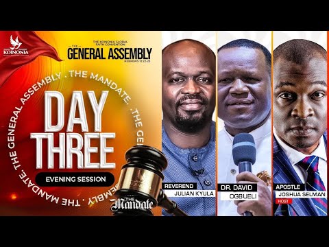 DR DAVID OGBUELI | POWERFUL SESSION DAY 3 EVENING | KOINONIA GENERAL ASSEMBLY 