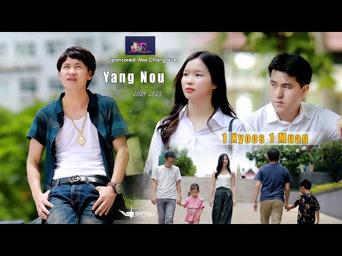 1 Xyoos 1 Muag - Yang Nou (New Music Video 2024)