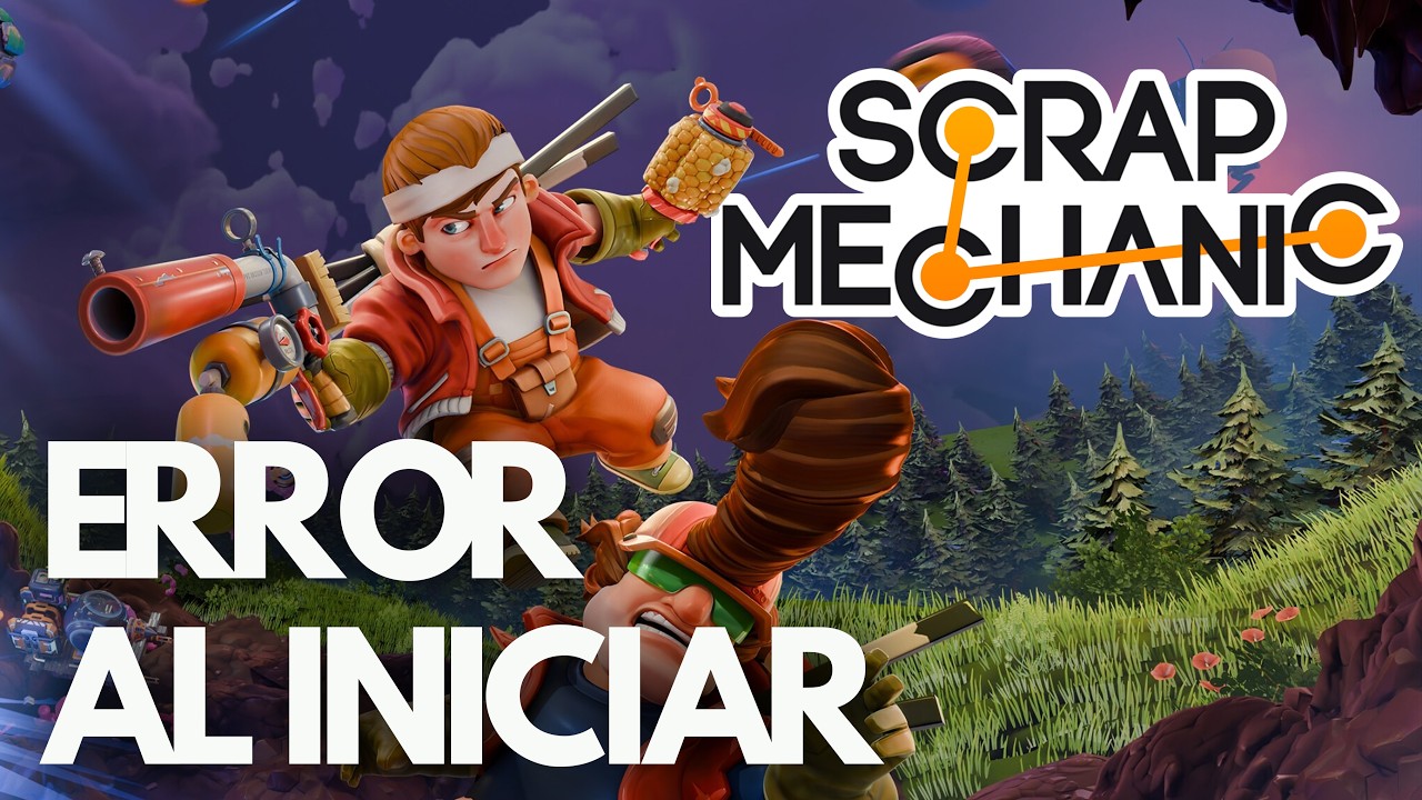 Scrap Mechanic Error al Iniciar, Pantalla Negra, No Inicia Steam PC SOLUCIÓN✅