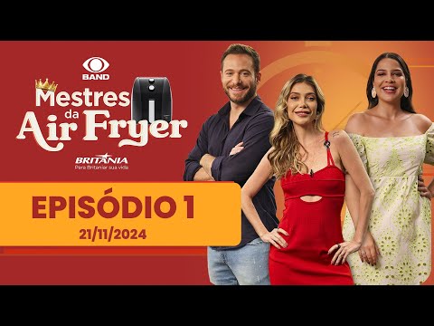 [EPISODE 1] AIR FRYER MASTERS WITH LUIZA POSSI, DALTON RANGEL AND BRUNA HERMOGENES | BAND RECIPES