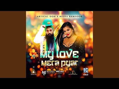 MY LOVE (MERA PYAR) (feat. NISHA RAMSOOK)