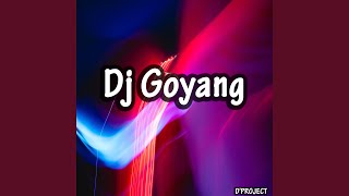Download lagu Dj Goyang mp3 Download lagu Dj Goyang mp3
