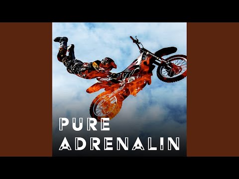 Pure Adrenalin
