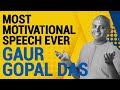 Motivational Speech Gaur Gopal Das You Can Succeed