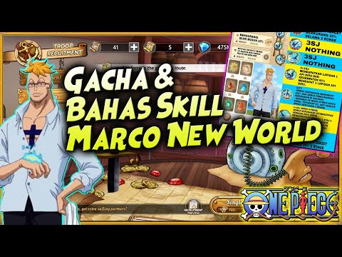 GACHA & BAHAS SKILL MARCO NEW WORLD "Bisa HEAL, REVIVE, OP!!" - ONE PIECE BURNING WILL