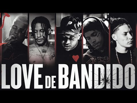 LOVE DE BANDIDO - Bielzin  Chefin  Raffé  Chris MC  Bin