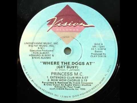 Princess MC - Where The Dogs At (Get Busy) (Extended Club Mix)