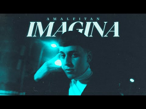 Amalfitan, Andres Yuma - Imagina (Official Video)