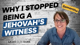 Why I stopped being a Jehovah's Witness