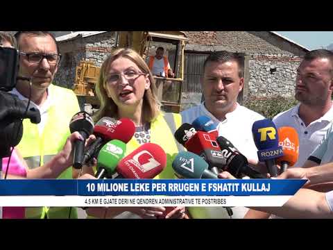 10 MILIONE LEKE PER RRUGEN E FSHATIT KULLAJ