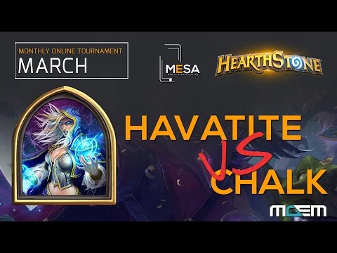 MeSA Hearthstone March: Havatite vs Chalk
