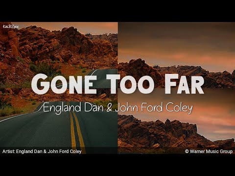 Gone Too Far - England Dan and John Ford Coley