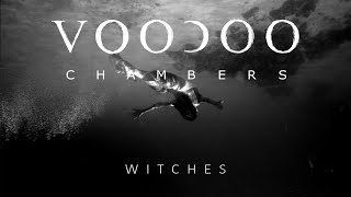 Voodoo Chambers - Witches video