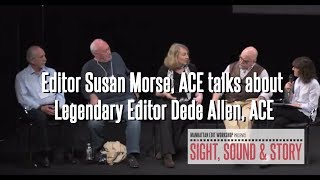Editor Susan Morse, ACE talks about Legendary Editor Dede Allen, ACE from Sight, Sound & Story 2013 video