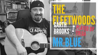 Garth Brooks-The Fleetwoods- Mr.Blue Played by Tolga