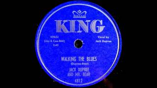 Walking The Blues - Champion Jack Dupree &amp; Teddy &quot;Mr. Bear&quot; McRae
