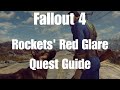Fallout 4 Rockets' Red Glare Quest Guide