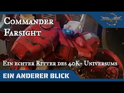 Ein anderer Blick auf Commander Farsight- Warhammer 40K Hintergründe auf dem Prüfstand
