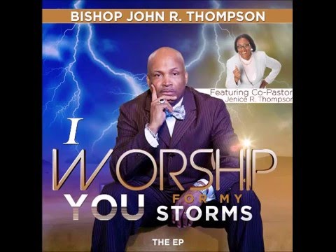 Bishop John R. Thompson - We Praise (Live)
