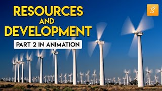 Resources and Development class 10 Part 2 (Animati