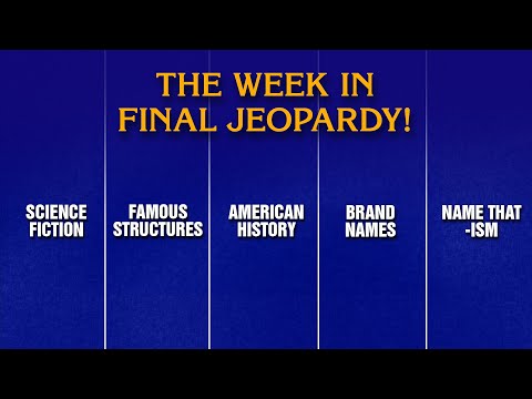 A Week in Final Jeopardy!: 6/2/25-6/6/25 | JEOPARDY!