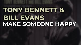 Tony Bennett &amp; Bill Evans - Make Someone Happy (Official Audio)