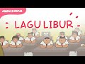 Kartun Lucu - Lagu Libur Sekolah!!! Kartun Lucu - Lagu Libur Sekolah!!!