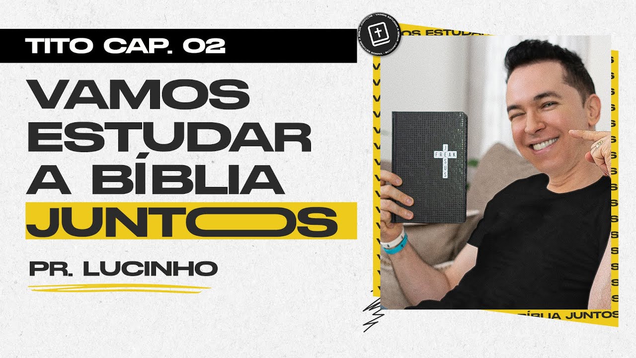 Tito 2 | Pr. Lucinho