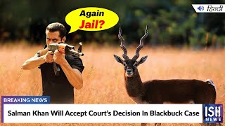 Salman Khan Says Will Accept Court Decision In Blackbuck Case