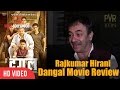 Rajkumar Hirani Review On Dangal | Aamir Khan, Fatima Sana Shaikh, Sakshi Tanwar