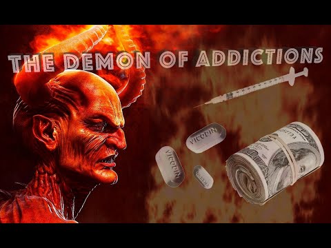 The 7 Principalities of Hell - Bacchus & Why People Suffer From Addictions?