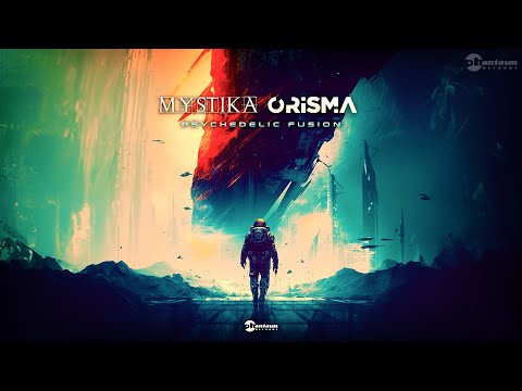 Mystika & Orisma - Psychedelic Fusion (Original Mix)