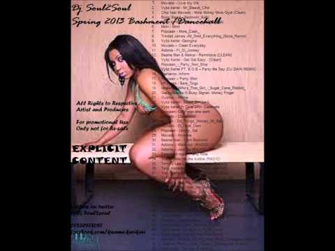 NEW 2013 Spring Edition Bashment/Dancehall Mix by Dj Soul2Soul