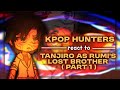 Kpop Demon Hunter React To Tanjiro As Rumi Lost Brother Part 1 My Au DMS 2X Tanjiro