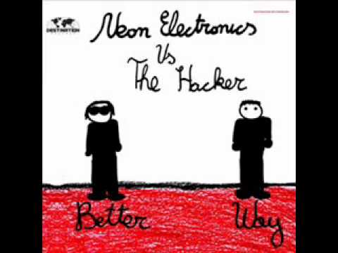 Neon Electronics Vs. The Hacker - Better Way (12 inch version)