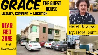 Guest House The Grace, F-6, Islamabd #hotelreview #guesthouseislamabad #hotelsin