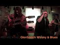 Whisky & Blues Live @ Private Wine Glenfiddich - Gallows Pole