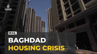 Iraq's luxury construction boom masks deepening housing crisis for ordinary buyers