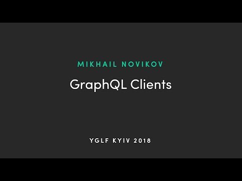 Mikhail Novikov - GraphQL Clients